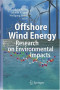 Offshore Wind Energy: Research on Environmental Impacts