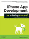 iPhone App Development: The Missing Manual