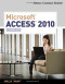 Microsoft Access 2010: Complete (Shelly Cashman Series)