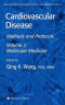 Cardiovascular Disease, Volume 2: Molecular Medicine (Methods in Molecular Medicine)