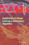 Exploitation of Linkage Learning in Evolutionary Algorithms (Adaptation, Learning, and Optimization)
