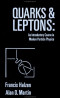 Quarks and Leptons: An Introductory Course in Modern Particle Physics
