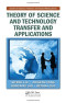 Theory of Science and Technology Transfer and Applications (Systems Evaluation, Prediction and Decision-Making)