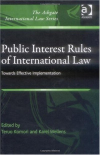 Public Interest Rules of International Law (The Ashgate International Law Series)