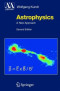 Astrophysics: A New Approach (Astronomy and Astrophysics Library)