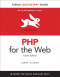 PHP for the Web: Visual QuickStart Guide (4th Edition)