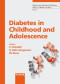 Diabetes In Childhood And Adolescence (Pediatric and Adolescent Medicine)