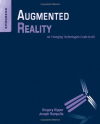 Augmented Reality: An Emerging Technologies Guide to AR