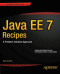 Java EE 7 Recipes: A Problem-Solution Approach