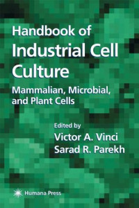 Handbook of Industrial Cell Culture: Mammalian, Microbial, and Plant Cells