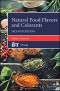 Natural Food Flavors and Colorants (Institute of Food Technologists Series)