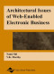 Architectural Issues of Web-Enabled Electronic Business