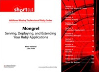 Mongrel: Serving, Deploying, and Extending Your Ruby Applications
