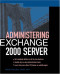 Administering Exchange 2000 Server