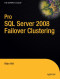 Pro SQL Server 2008 Failover Clustering (Expert's Voice in SQL Server)