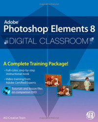 Photoshop Elements 8 Digital Classroom