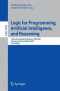Logic for Programming, Artificial Intelligence, and Reasoning: 14th International Conference
