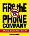 Fire the Phone Company : A Handy Guide to Voice Over IP