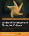 Android Development Tools for Eclipse