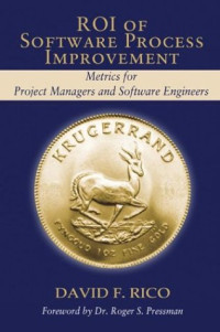 ROI of Software Process Improvement: Metrics for Project Managers and Software Engineers