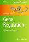 Gene Regulation: Methods and Protocols (Methods in Molecular Biology)