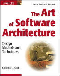 The Art of Software Architecture: Design Methods and Techniques