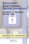 Security Software Development: Assessing and Managing Security Risks