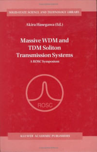 Massive WDM and TDM Soliton Transmission Systems (Solid-State Science and Technology Library)