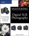 Mastering Digital SLR Photography