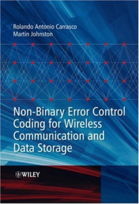 Non-Binary Error Control Coding for Wireless Communication and Data Storage