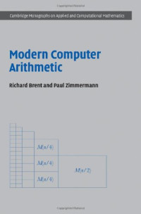 Modern Computer Arithmetic (Cambridge Monographs on Applied and Computational Mathematics)
