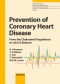 Prevention of Coronary Heart Disease: From the Cholesterol Hypothesis to w6/w3 Balance Contributions by Okuyama, H. (Nagoya); Ichikawa, Y. (Nagoya); ... Review of Nutrition and Dietetics, Vol. 96)