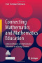 Connecting Mathematics and Mathematics Education: Collected Papers on Mathematics Education as a Design Science