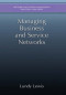 Managing Business and Service Networks (Network and Systems Management)