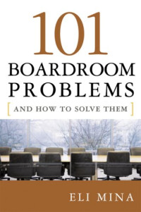 101 Boardroom Problems and How to Solve Them