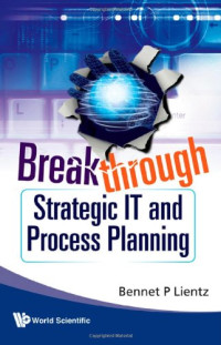 Breakthrough Strategic IT and Process Planning
