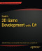 Learn 2D Game Development with C# (Expert's Voice in Game Development)