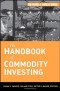 The Handbook of Commodity Investing (Frank J. Fabozzi Series)