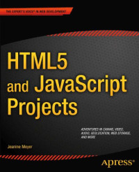 HTML5 and JavaScript Projects (Expert's Voice in Web Development)