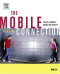 The Mobile Connection: The Cell Phone's Impact on Society