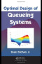 Optimal Design of Queueing Systems
