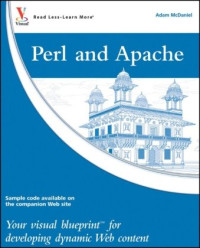 Perl and Apache: Your visual blueprint for developing dynamic Web content