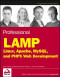 Professional LAMP : Linux, Apache, MySQL and PHP Web Development
