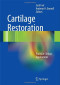 Cartilage Restoration: Practical Clinical Applications