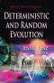 Deterministic and Random Evolution (Mathematics Research Developments)