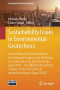 Sustainability Issues in Environmental Geotechnics: Proceedings of the 2nd GeoMEast International Congress and Exhibition on Sustainable Civil ... Interaction Group in Egypt (SSIGE)