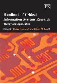 Handbook of Critical Information Systems Research: Theory And Application