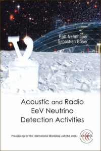 Acoustic And Radio Eev Neurtrino Detection Activities