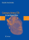 Coronary Artery CTA: A Case-Based Atlas