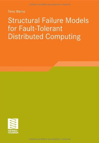 Structural Failure Models for Fault-Tolerant Distributed Computing (Software Engineering Research)